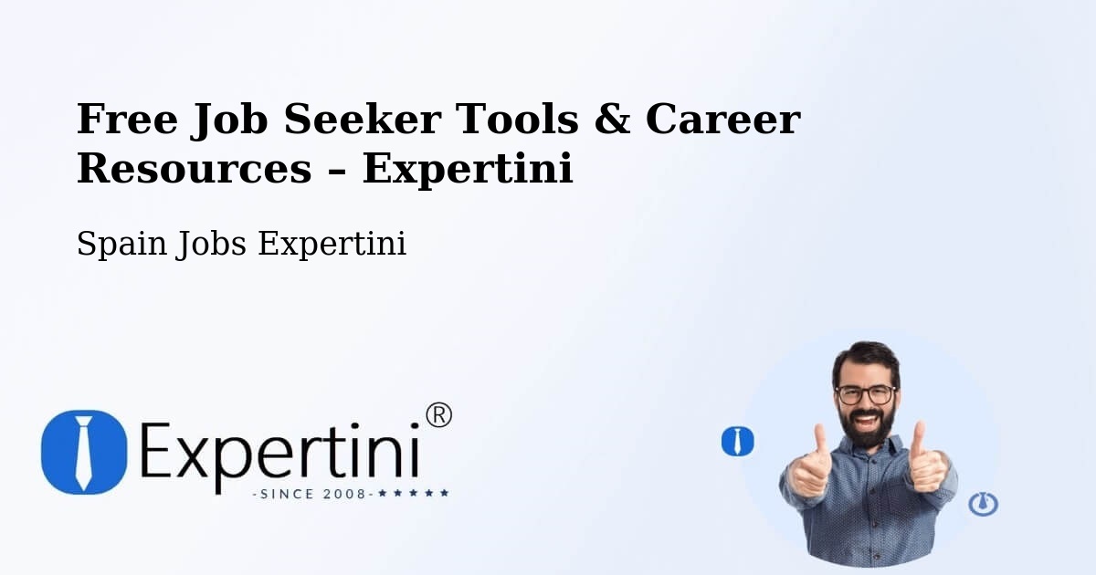 Free Job Seeker Tools & Career Resources – Tomares - Tomares, Spain Jobs Expertini