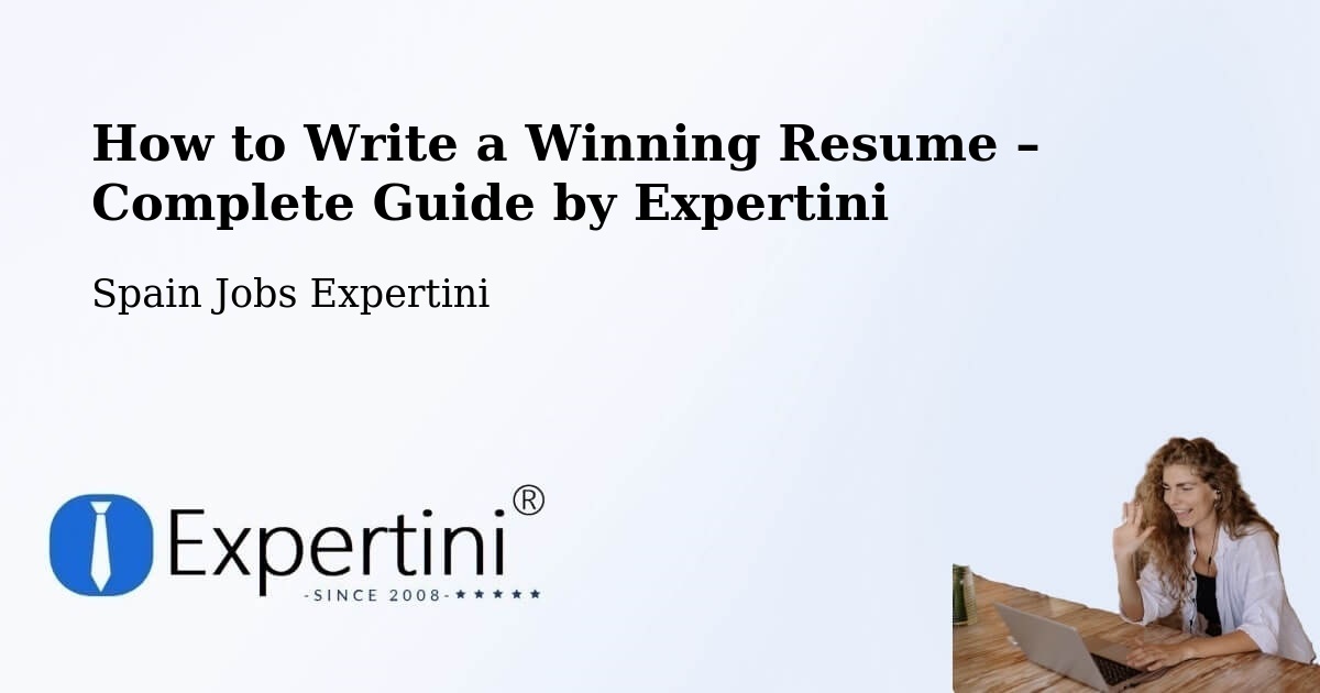 Resume Writing Guide for Job Seekers – Tomares - Tomares, Spain Jobs Expertini